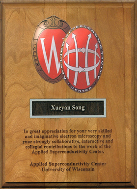 Xueyan Song - "In great appreciation for your very skilled and imaginative electron microscopy and your strongly collaborative, interactive and collegial contribution to the work of the Applied Superconductivity Center"